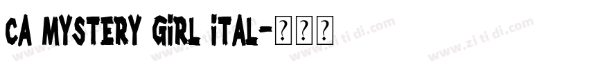 CA Mystery Girl Ital字体转换